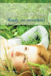 THIJSSING-BOER, Henny - Maudy een mensenkind