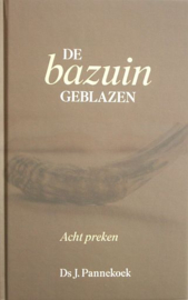 PANNEKOEK, J. - De bazuin geblazen