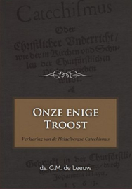 LEEUW, G.M. de - Onze enige troost