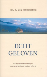 RUITENBURG, P. van - Echt geloven