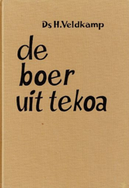 VELDKAMP, H. - De boer uit Tekoa