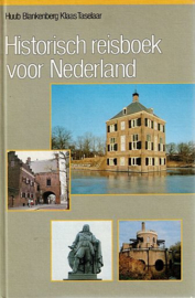 BLANKENBERG, Huub e.a. - Historisch reisboek voor Nederland
