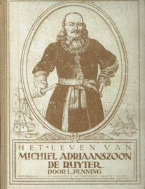 PENNING, L. - Het leven van Michiel Adriaanszoon de Ruyter - 2e druk
