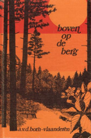 BORN-VLAANDEREN, A. van den - Boven op de berg