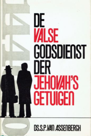 ASSENBERGH, S.P. van - De valse godsdienst der Jehovah's getuigen