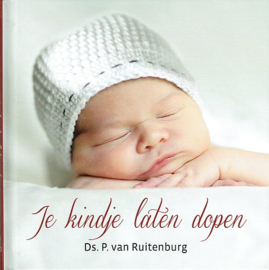 RUITENBURG, P. van - Je kindje laten dopen