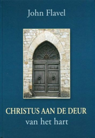 FLAVEL, John - Christus aan de deur van het hart