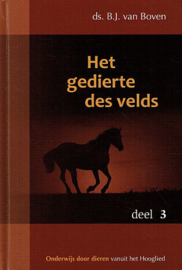 BOVEN, B.J. van - Het gedierte des velds - deel 3