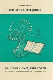 WATSON, Thomas - Christus’ liefelijkheid (BOK)