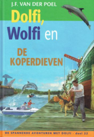 POEL, J.F. van der - Dolfi en Wolfi en de koperdieven - deel 22