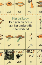 ROOY, Piet de - Een geschiedenis van het onderwijs in Nederland