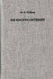 VELDKAMP, H. - Die knopen ontbindt