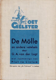 LUGT, G.A. van der - De Mölle en andere vertelsels oet Gelster