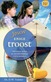 TUINIER, D.W. - Jouw enige troost  - bijbels dagboek 10+