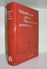 KRANENDONK, W.B. - Wakend aan Zijn poorten