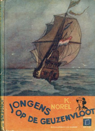 NOREL, K. - Jongens op de geuzenvloot