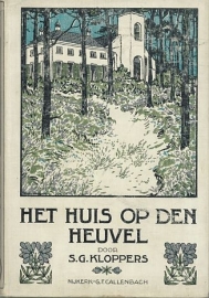 KLOPPERS, S.G. - Het huis op den heuvel