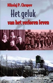 CHRAPOV, Nikolaj P. - Het geluk van het verloren leven