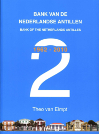 Bank van de Netherlandse Antillen 1962-2010. Elmpt, T.F.A. van.