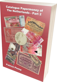 Catalogue Papermoney of the Netherlands & Overseas territories 1760-Present. Part 2.