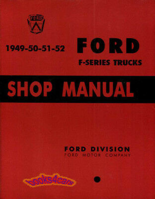 Ford Truck Shop Manual.  1949-52