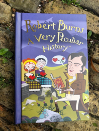 Robert Burns a very peculiar history