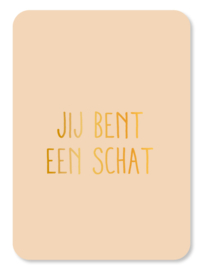 Kaart Jij bent een schat (met goudfolie)