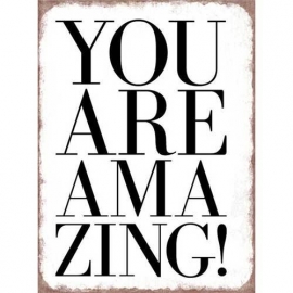You are amazing - tekstbord