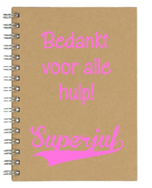 Notitieboekje A5 Bedankt voor alle hulp Superjuf | Leuk kado voor bedankje of afscheid juf