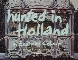 A0221 --16mm-- Hunted in Holland (1960) :  Klopjacht in Holland, Filming locations  Amsterdam 1961 , Eastman color, Nederlands gesproken speelduur 61 minuten compleet op 2 spoelen en in doos