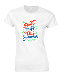 Camiseta T shirt Don't Miss This Summer