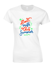 EIZOOK Dames T shirt Don't Miss This Summer