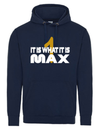 Hoodie IT IS WHAT IT IS - FORMULE 1 - MAX