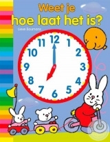 Weet je hoe laat het is?