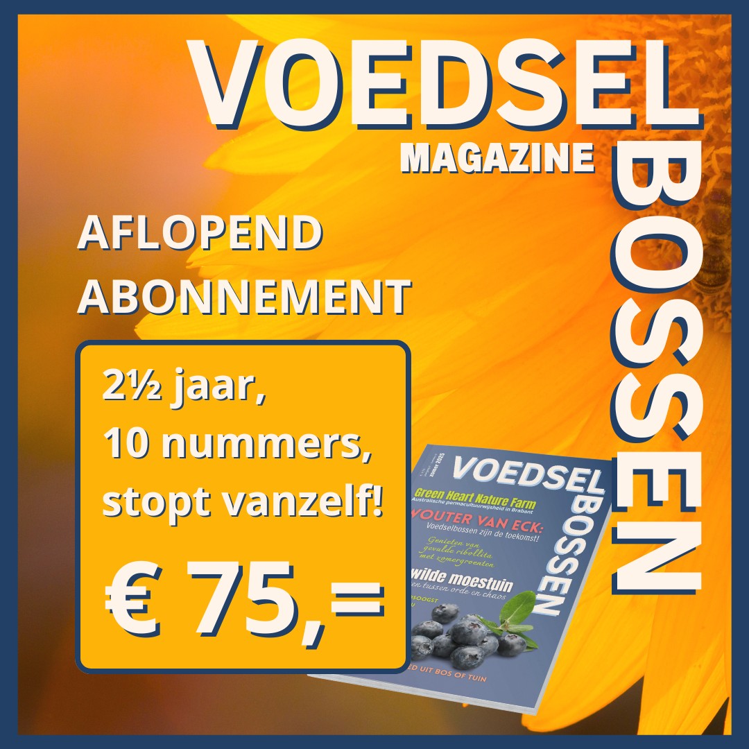 Tweeënhalf jaar abonnement Voedselbossen Magazine!