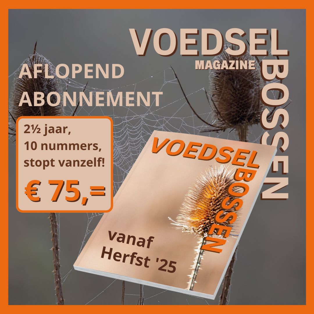 Tweeënhalf jaar abonnement Voedselbossen Magazine! Vanaf herfst!