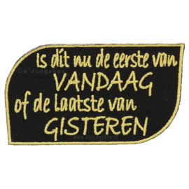 Is dit nu de eerste van vandaag (7,5x4,5 cm)