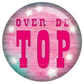 Toppers button Over de Top 45 mm