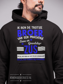 Broer zus hoodie | Heren | Homemadedecoratie IK BEN DE TROTSE BROER Sweatshirt | Teezily