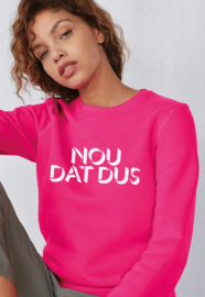 Sweater Nou dat dus