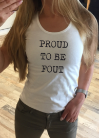 Tanktop PROUD TO BE FOUT