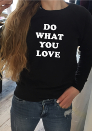 Sweater Do what you love