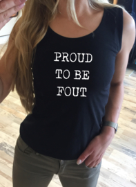 Tanktop PROUD TO BE FOUT