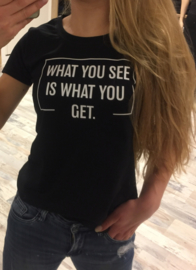 T-shirt What you see