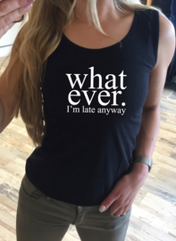 Tanktop What ever