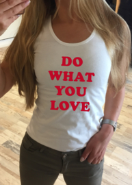 Tanktop DO WHAT YOU LOVE