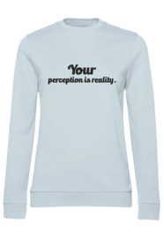 Sweater Your perfection is reality 
