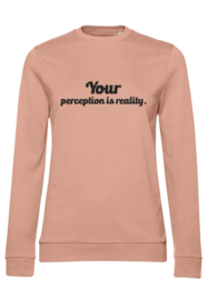 Sweater Your perfection is reality 