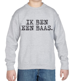 Sweater Ik ben een baas