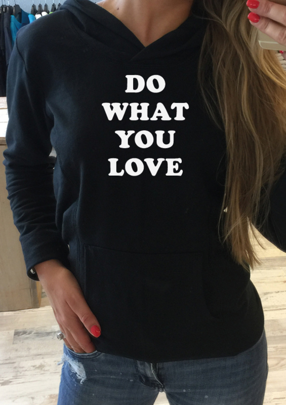 Hoodie Do what you love